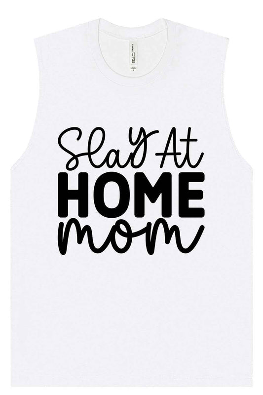 Slay at Home Mom Muscle Tank