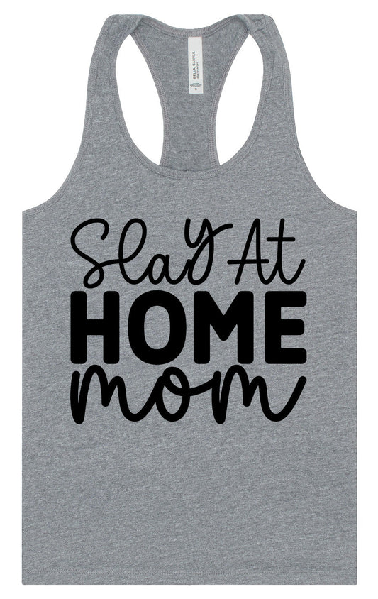 Slay at Home Mom Women's Racerback Tank