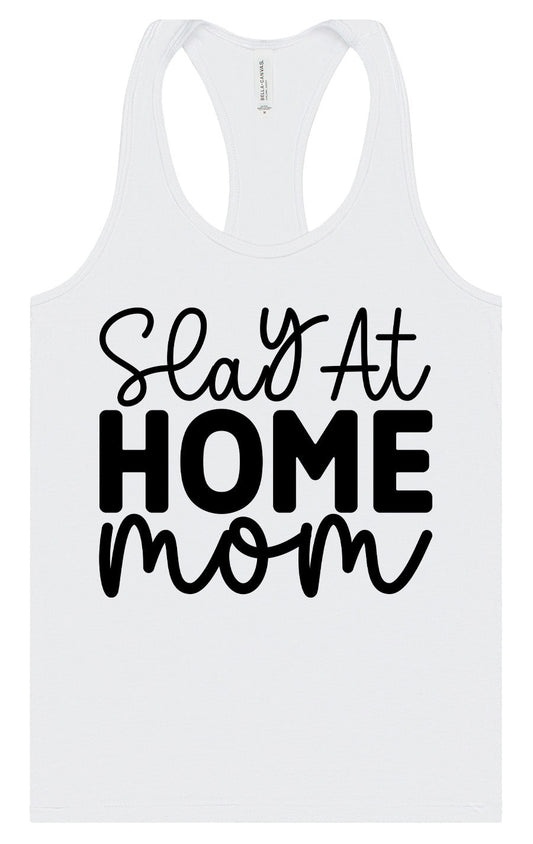 Slay at Home Mom Women's Racerback Tank