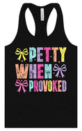Load image into Gallery viewer, Petty When Provoked Women's Racerback Tank
