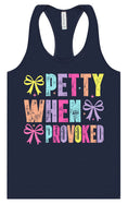 Load image into Gallery viewer, Petty When Provoked Women's Racerback Tank
