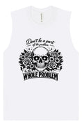 Load image into Gallery viewer, Be the Whole Problem Muscle Tank
