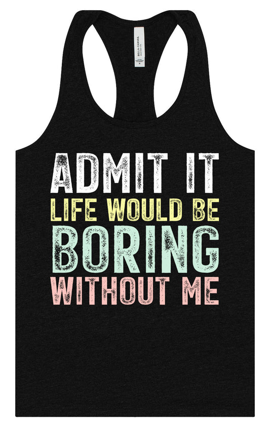 Retro Life Would Be Boring Women's Racerback Tank