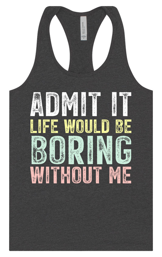 Retro Life Would Be Boring Women's Racerback Tank