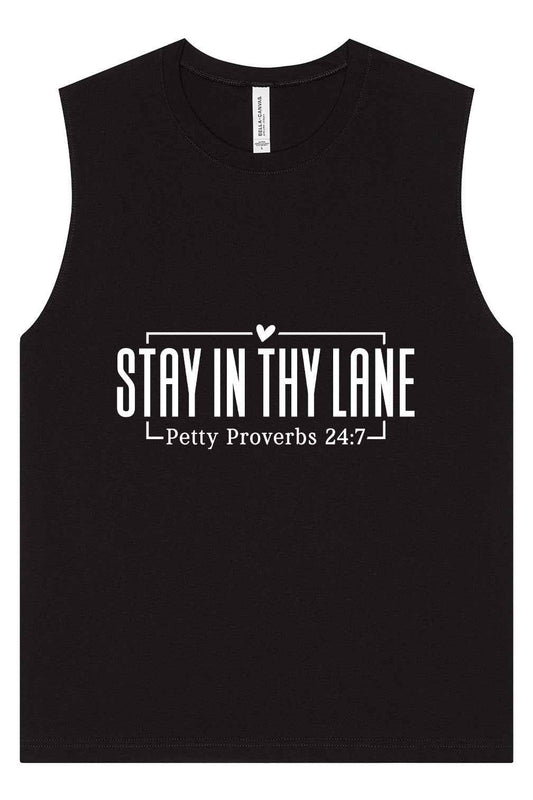 Stay in Thy Lane Muscle Tank