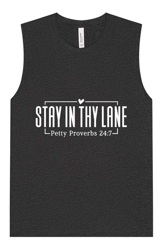 Stay in Thy Lane Muscle Tank