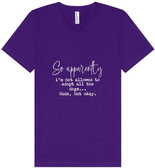 Apparently I'm Not Allowed... Unisex V-Neck Shirt