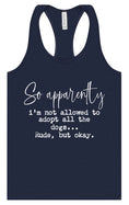 Load image into Gallery viewer, Apparently I'm Not Allowed... Women's Racerback Tank
