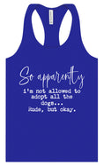 Load image into Gallery viewer, Apparently I'm Not Allowed... Women's Racerback Tank
