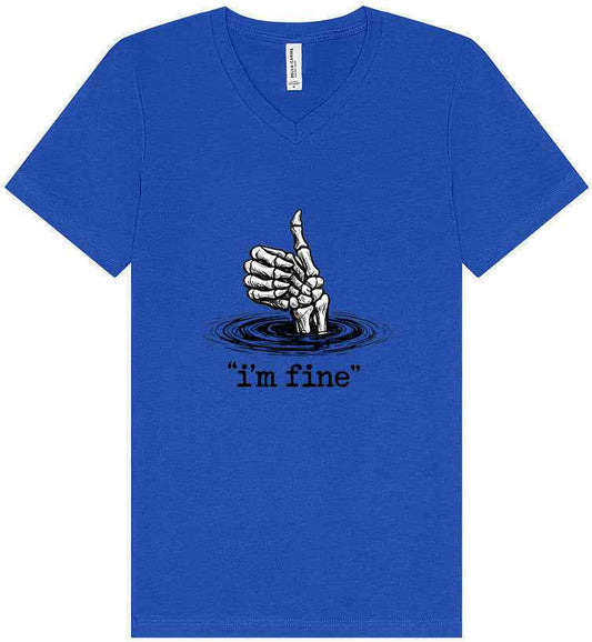 I'm Fine Unisex V-Neck Shirt