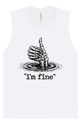 Load image into Gallery viewer, I'm Fine Muscle Tank
