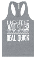 Load image into Gallery viewer, I Might Be Laid Back... Women's Racerback Tank
