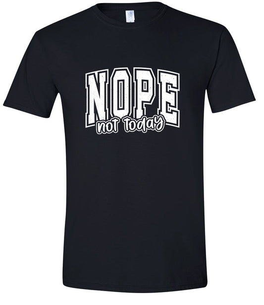 Nope Not Today Children's Gildan Soft Shirt