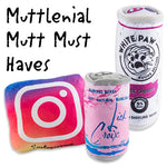Bundle #8 - Muttlenial Must Haves Dog Toys