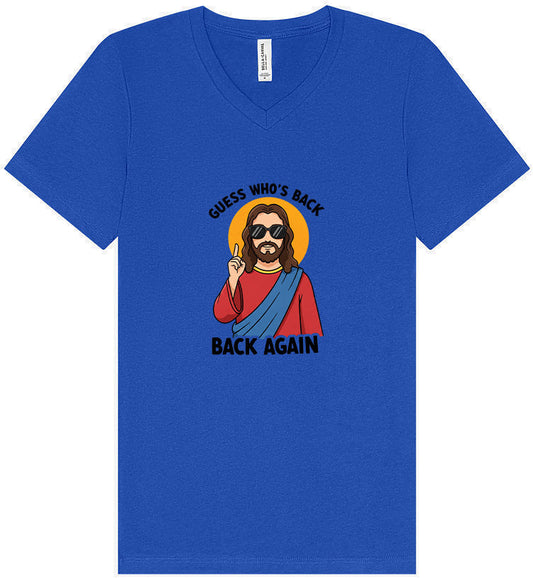 Jesus is Back, Back Again Unisex V-Neck Shirt