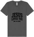 Load image into Gallery viewer, Jesus Loves You, I'm Trying Unisex V-Neck Shirt
