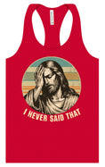 Load image into Gallery viewer, Jesus Never Said That Women's Racerback Tank

