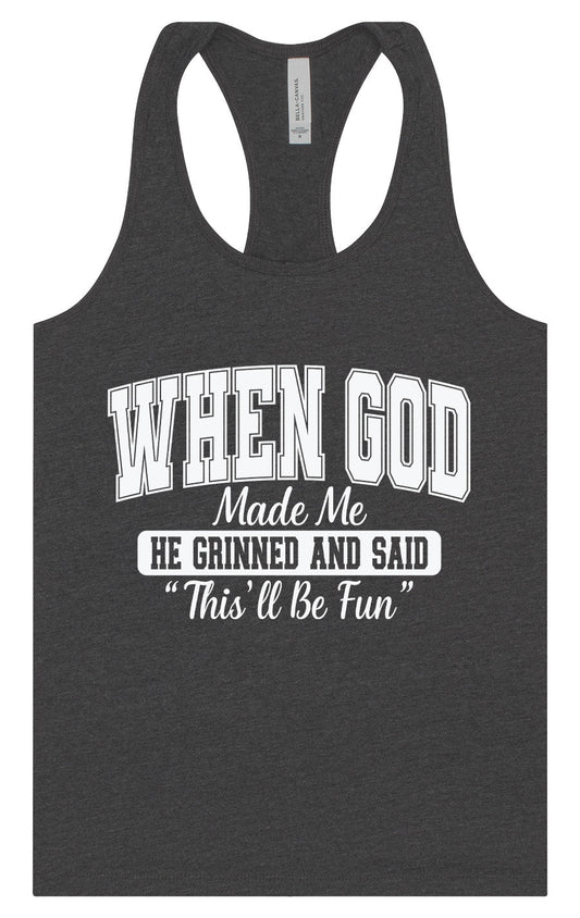 God Said "This'll Be Fun" Women's Racerback Tank