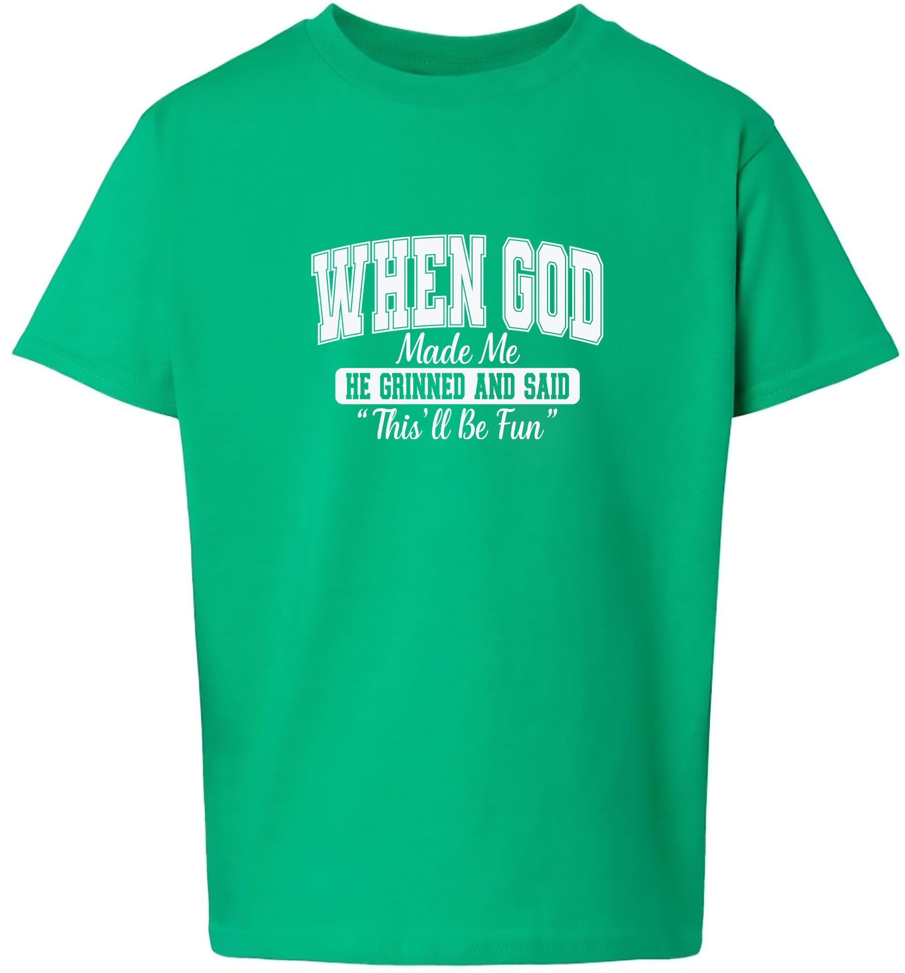 God Said "This'll Be Fun" Children's Gildan Soft Shirt