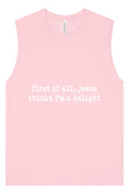 Load image into Gallery viewer, Jesus Thinks I'm a Delight Muscle Tank
