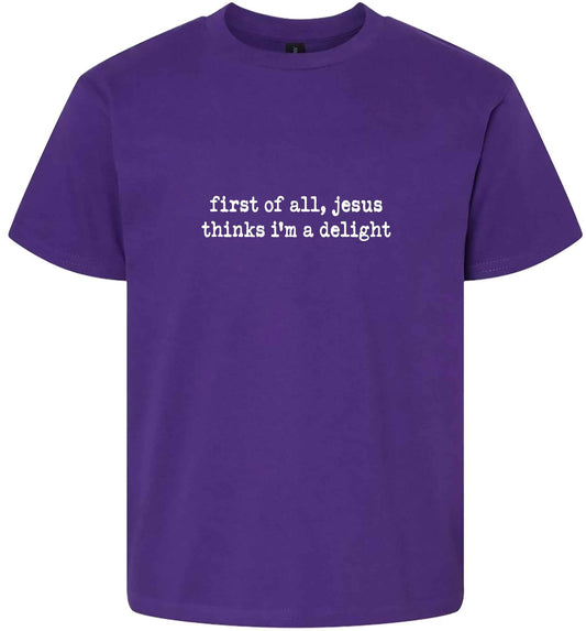 Jesus Thinks I'm a Delight Children's Gildan Soft Shirt