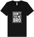 Load image into Gallery viewer, Don't Tax Me Bro Unisex V-Neck Shirt
