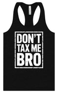 Load image into Gallery viewer, Don't Tax Me Bro Women's Racerback Tank

