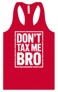 Load image into Gallery viewer, Don't Tax Me Bro Women's Racerback Tank
