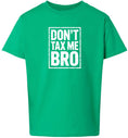 Load image into Gallery viewer, Don't Tax Me Bro Children's Gildan Soft Shirt
