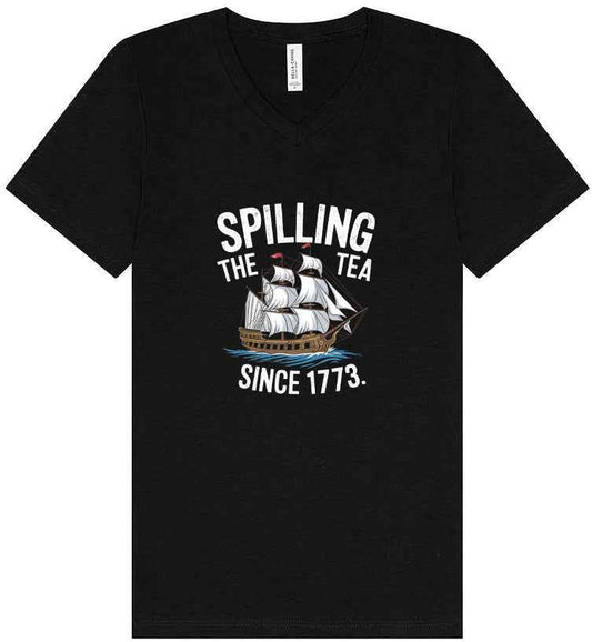 Spilling the Tea Since 1773 Unisex V-Neck Shirt