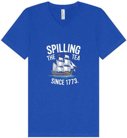 Spilling the Tea Since 1773 Unisex V-Neck Shirt