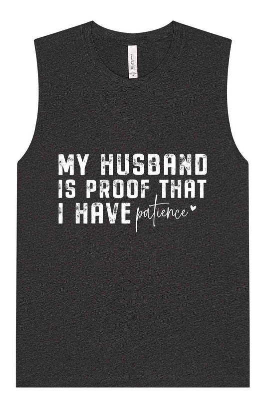 My Husband is Proof Muscle Tank