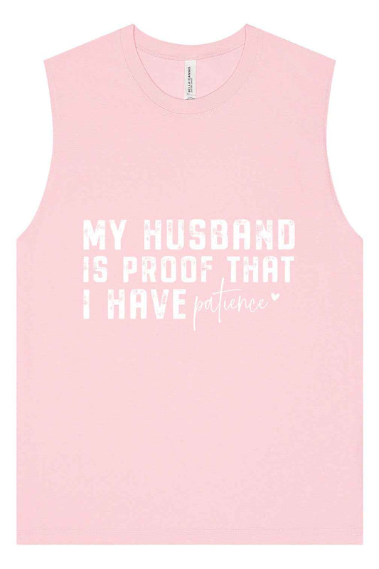 My Husband is Proof Muscle Tank