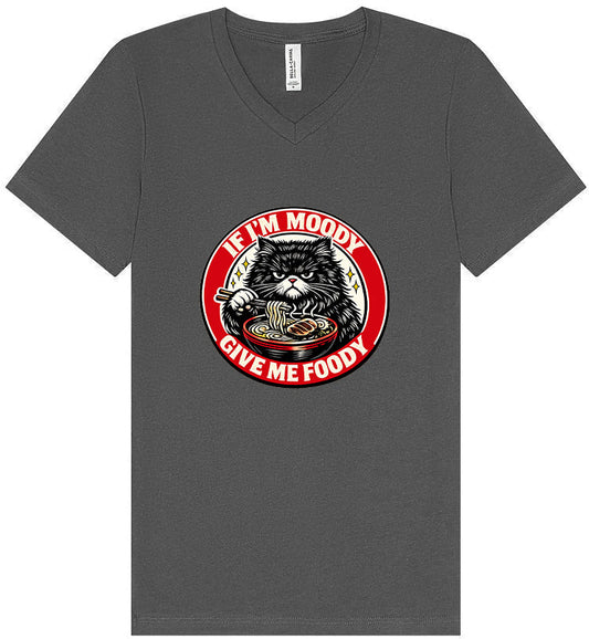 If I'm Moody Unisex V-Neck Shirt