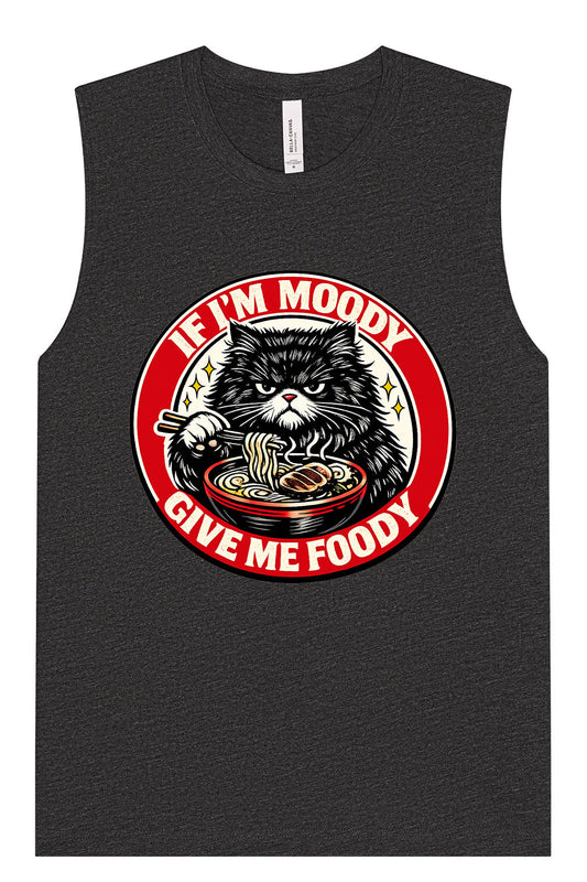 If I'm Moody Muscle Tank