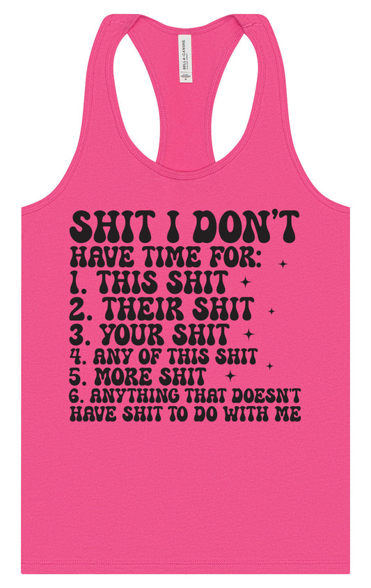 I Don't Have Time Women's Racerback Tank