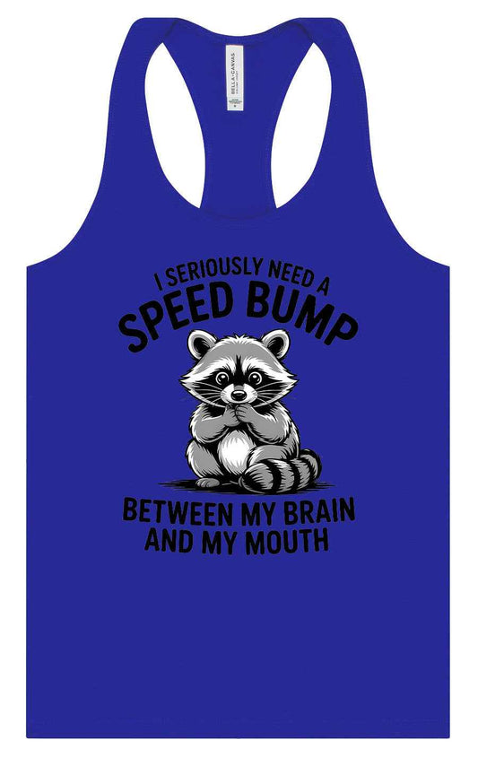 I Need a Speed Bump Women's Racerback Tank