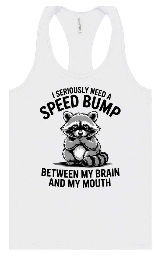 I Need a Speed Bump Women's Racerback Tank