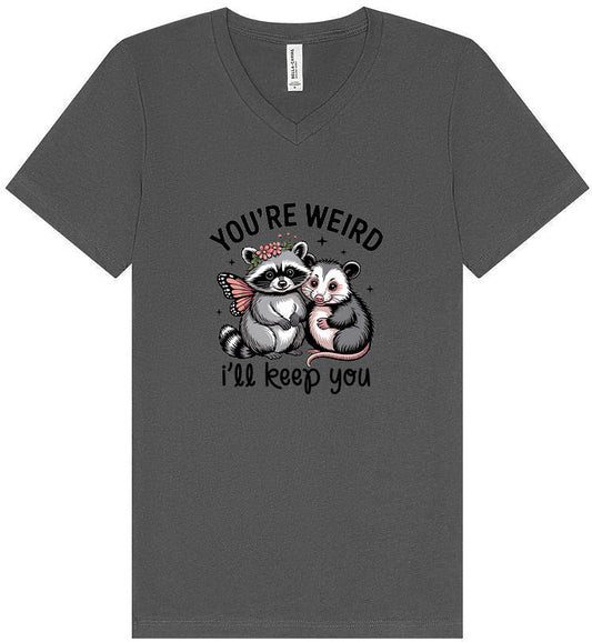 You're Weird Unisex V-Neck Shirt