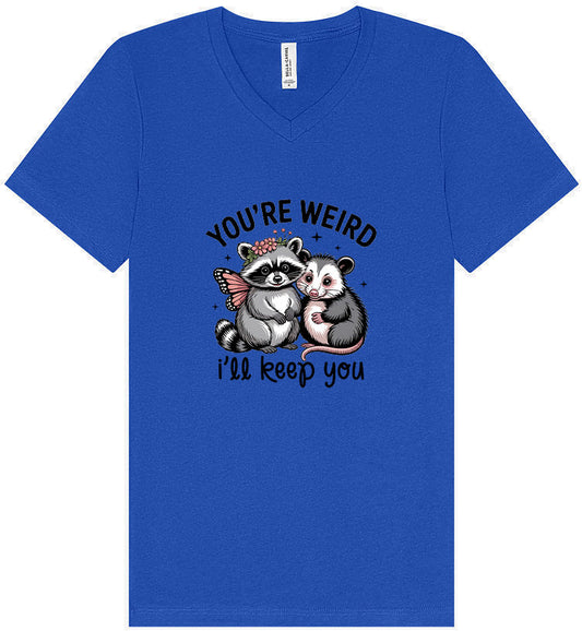 You're Weird Unisex V-Neck Shirt