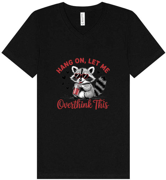 Let Me Overthink This Unisex V-Neck Shirt