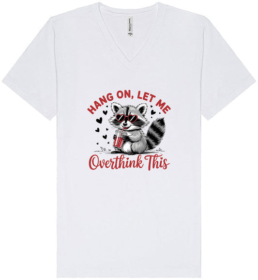 Let Me Overthink This Unisex V-Neck Shirt