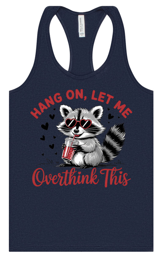 Let Me Overthink This Women's Racerback Tank