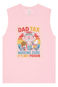 Load image into Gallery viewer, Dad Tax Muscle Tank
