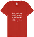 Load image into Gallery viewer, This is Why I Wanted to Stay Home Unisex V-Neck Shirt
