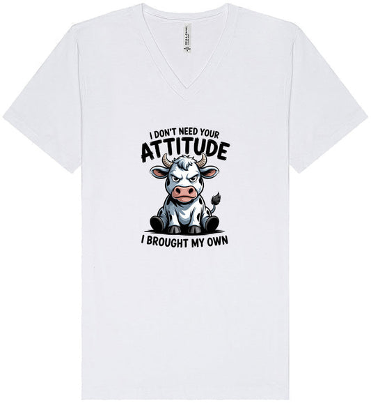 Don't Need Your Attitude Unisex V-Neck Shirt
