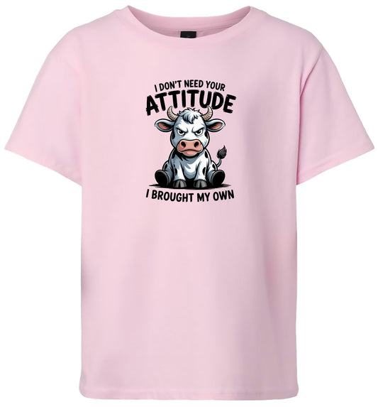 Don't Need Your Attitude Children's Gildan Soft Shirt
