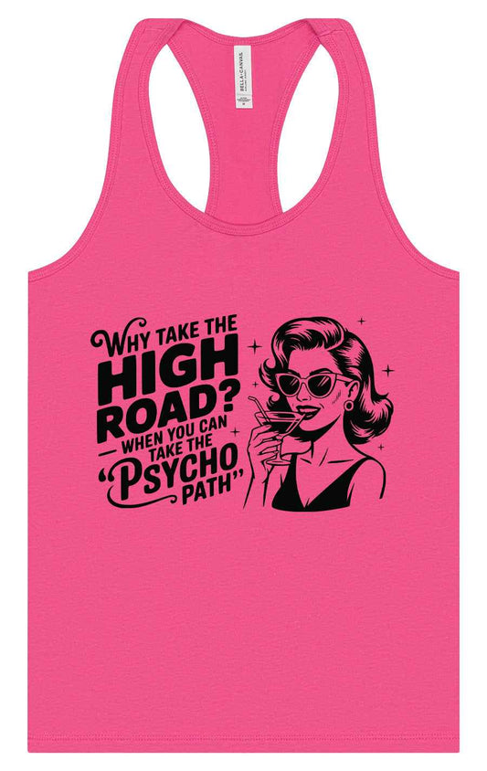 Why Take The High Road Women's Racerback Tank