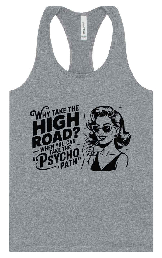 Why Take The High Road Women's Racerback Tank