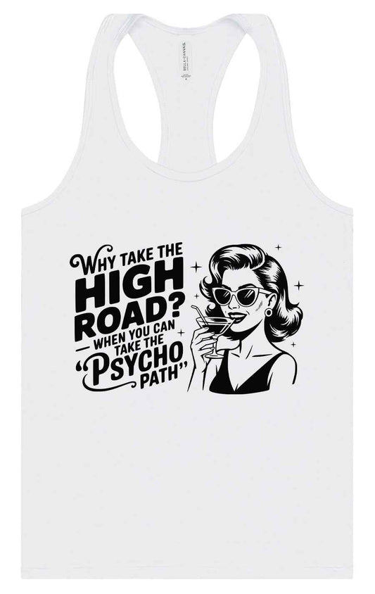Why Take The High Road Women's Racerback Tank